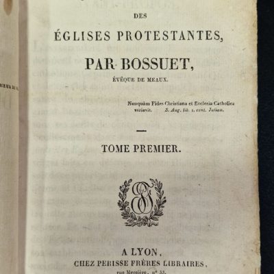 Histoire des variations des églises protestantes. BOSSUET. 1827 – Image 5