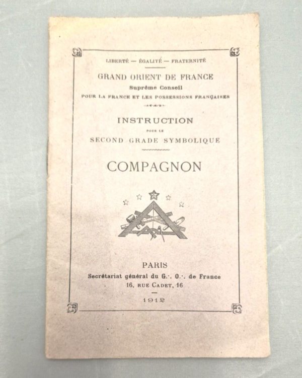 ∴GRAND ORIENT DE FRANCE. Instruction pour le second grade symbolique. COMPAGNON 1912