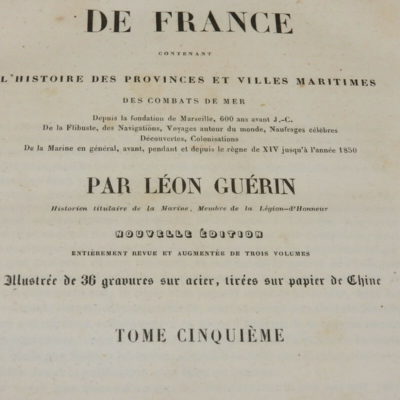 HISTOIRE MARITIME DE FRANCE. Léon Guérin. 1851. 4 Volumes sur 6: 1, 2, 5, 6. – Image 12