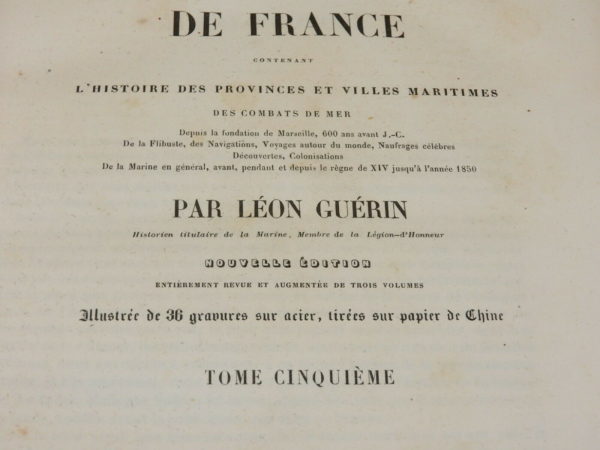 HISTOIRE MARITIME DE FRANCE. Léon Guérin. 1851. 4 Volumes sur 6: 1, 2, 5, 6. – Image 12