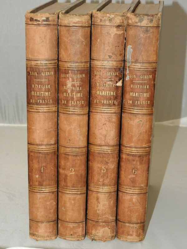 HISTOIRE MARITIME DE FRANCE. Léon Guérin. 1851. 4 Volumes sur 6: 1, 2, 5, 6.