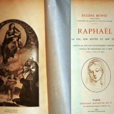 RAPHAEL. Sa vie, son oeuvre & son temps par E.MUNTZ. 1900. 30x21,8cm. 386 Pages – Image 5