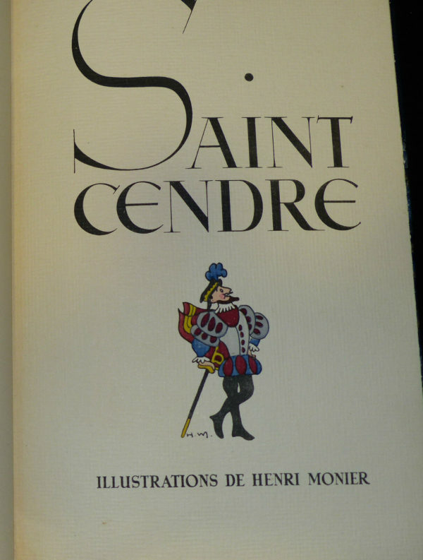 Maurice MAINDRON. SAINT CENDRE. Illustr: Henri MONIER. Edition du Bélier. 1943 – Image 3